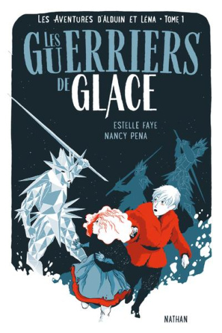 Les aventures d'Alduin et Léna Tome 1 : Les guerriers de glace