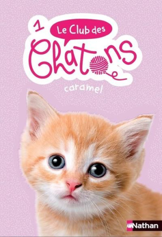 Le club des chatons Tome 1 : Caramel