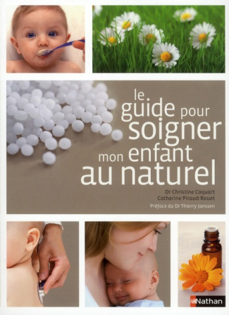 Le guide pour soigner mon enfant au naturel