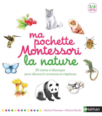 Ma pochette Montessori. La nature