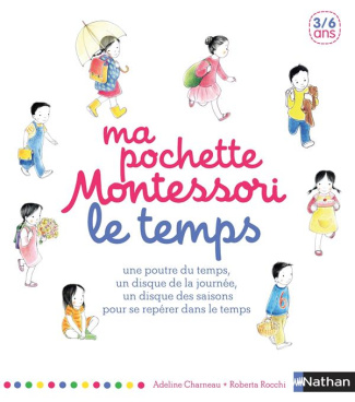 Ma pochette Montessori. Le temps