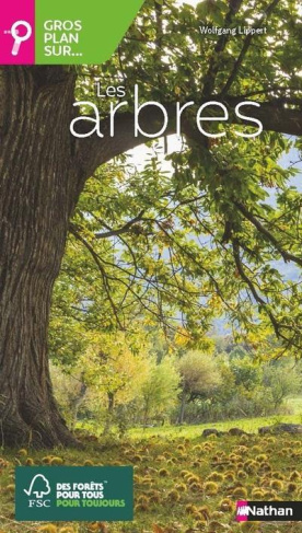 Les arbres. Reconnaître et déterminer les feuillus et conifères d'Europe