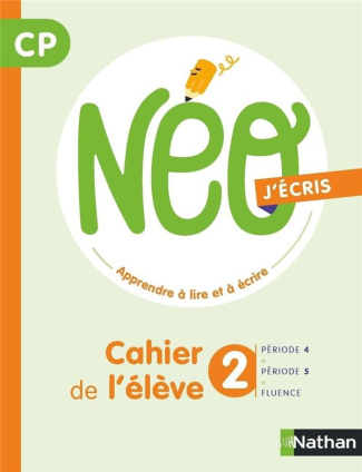 NEO j'écris CP. Cahier de l'élève 2
