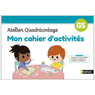 Atelier quadricodage GS. Mon cahier d'activités, Edition 2023