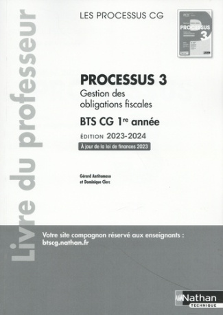 Processus 3 Gestion des obligations fiscales BTS CG 1re année. Livre du professeur, Edition 2023-202