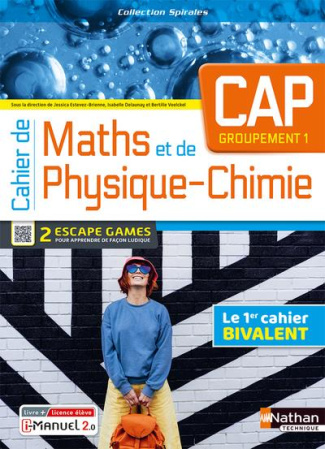 Cahier de Maths et de physique-chimie CAP Groupement 1. Livre   licence élève, Edition 2023