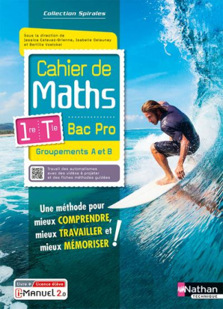 Cahier de maths 1re/Tle Bac Pro Groupements A et B. Edition 2023
