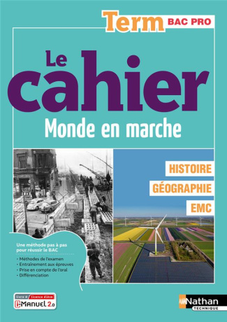 Histoire géographie EMC Tle Bac Pro Le cahier Monde en marche