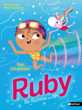 Ruby, la licorne des CP : Tous à la piscine !