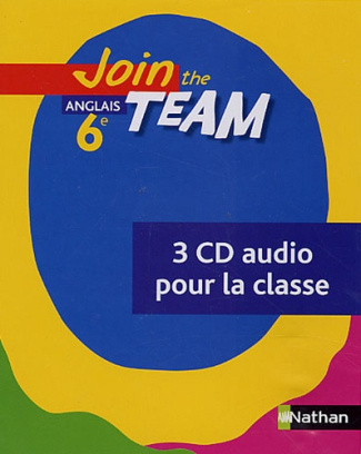 Anglais 6e Joint the Team. 3 CD audio pour la classe