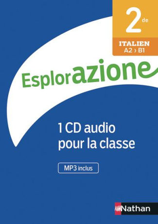Italien 2de A2>B1 Esplorazione. Edition 2019. 1 CD audio