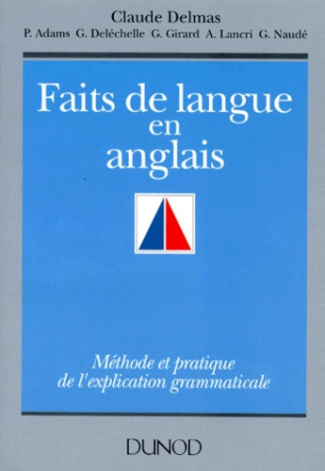 Faits de langue en anglais. Méthode et pratique de l'explication grammaticale