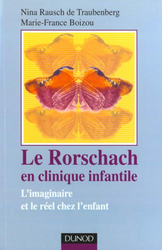 Le Rorschach en clinique infantile. L'imaginaire et le réel chez l'enfant