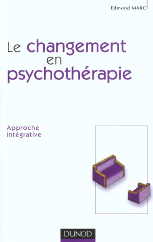 Le changement en psychothérapie. Approche intégrative