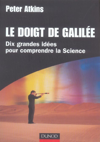 Le doigt de Galilée. Dix grandes idées pour comprendre la science