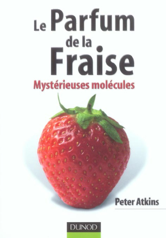 Le Parfum de la Fraise. Mystérieuses molécules