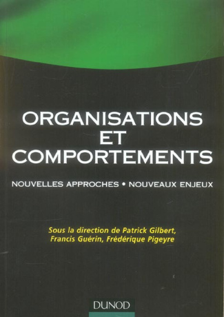 Organisations et comportements. Nouvelles approches, nouveaux enjeux