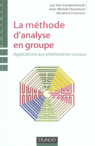 La méthode d'analyse en groupe. Applications aux phénomènes sociaux-