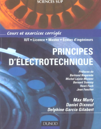 Principes d'électrotechnique. Cours et exercices corrigés