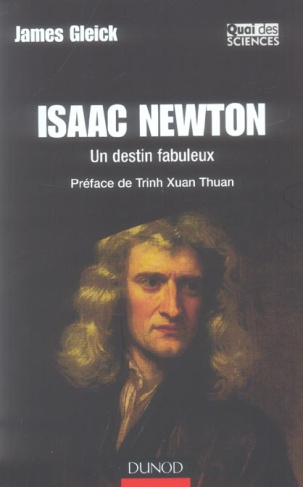 Isaac Newton. Un destin fabuleux
