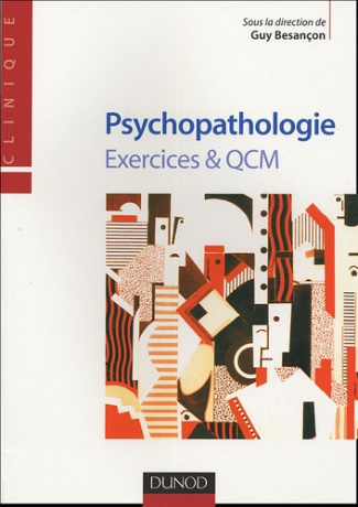 PSYCHOPATHOLOGIE - EXERCICES & QCM - EXERCICES & QCM