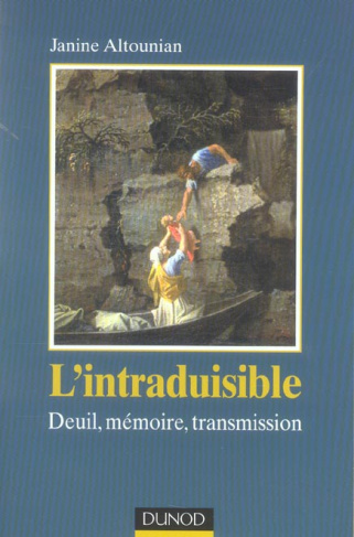 L'intraduisible. Deuil, mémoire, transmission