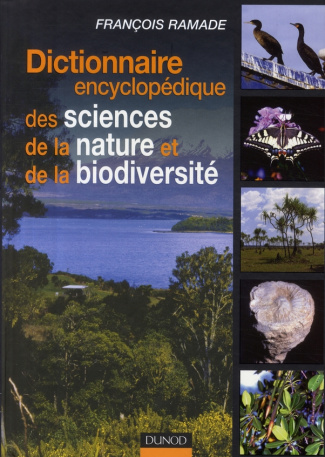 Dictionnaire encyclopédique des sciences de la nature et de la biodiversité