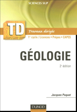 Géologie. Rappels de cours, questions de réflexion, exercices d'entraînement, problèmes, 2e édition
