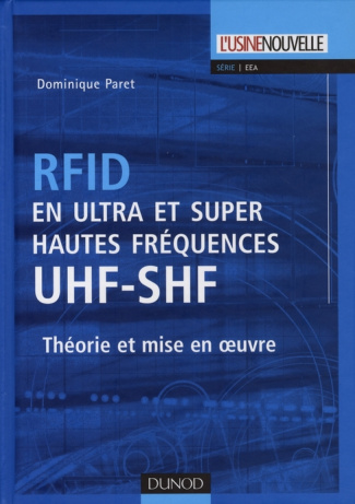 RFID en ultra et super hautes fréquences UHF-SHF. Théorie et mise en oeuvre