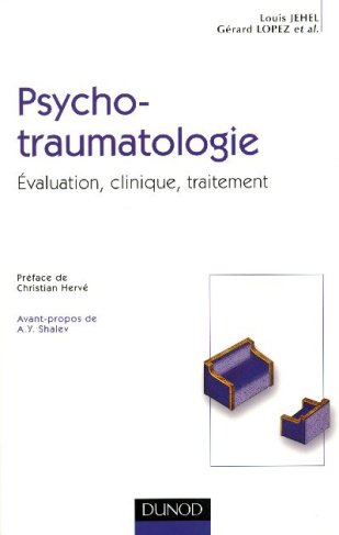 Psychotraumatologie. Evaluation, clinique, traitement