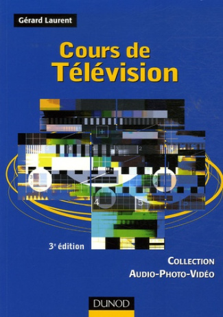 Cours de Télévision. 3e édition