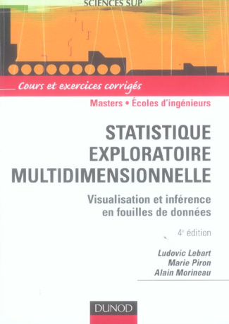 Statistiques exploratoire multidimensionnelle. Visualisations et inférences en fouille de données, 4