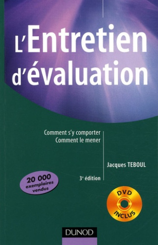 L'Entretien d'évaluation. Comment s'y comporter, comment le mener, 3e édition, avec 1 DVD