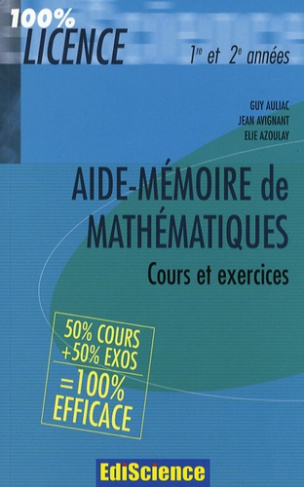Aide-mémoire de mathématiques Licence 1e et 2e années. Cours et exercices