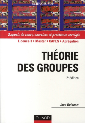 Théorie des groupes. 2e édition