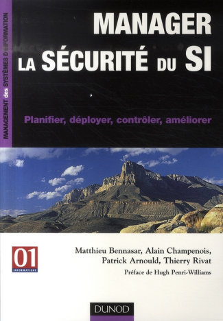 Manager la sécurité du SI. Planifier, déployer, contrôler, améliorer