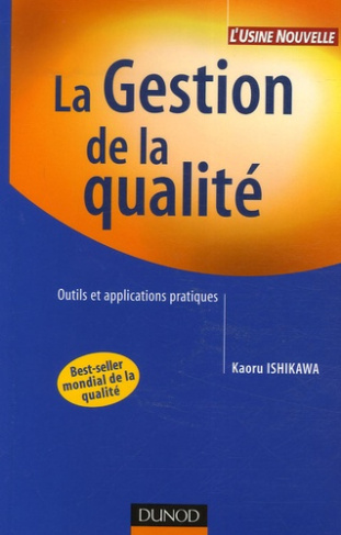 La gestion de la qualité. Outils et applications pratiques