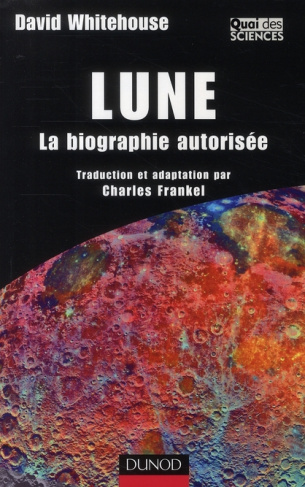 Lune. La biographie autorisée