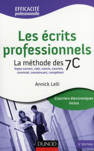 Les écrits professionnels. La méthode des 7C, 2e édition