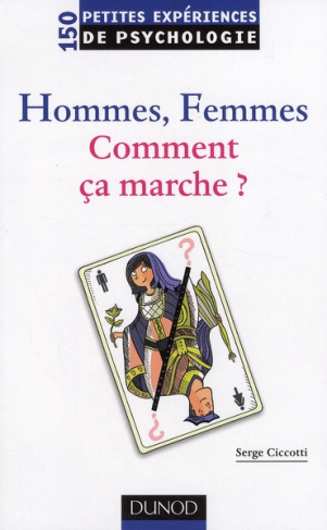 HOMMES, FEMMES. COMMENT CA MARCHE?