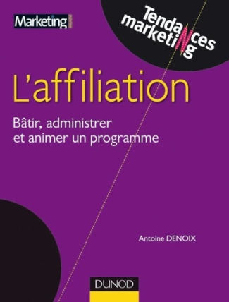 L'affiliation. Bâtir, administrer et animer un programme