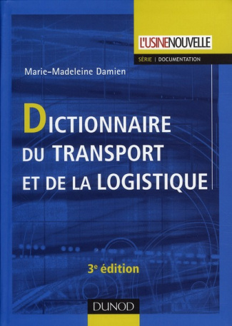 Dictionnaire du transport et de la logistique. 3e édition