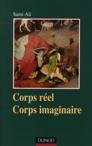 Corps réel, corps imaginaire. Une épistémologie du somatique, 4e édition