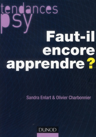 Faut-il encore apprendre ?