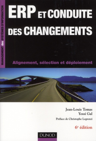 ERP et conduite des changements. Alignement, sélection et déploiement, 6e édition