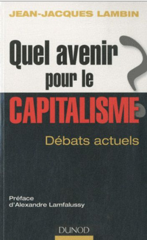 Quel avenir pour le capitalisme ? Analyse et synthèse des débats actuels