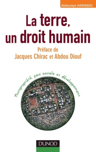 La terre, un droit humain. Micropropriété, paix sociale et développement