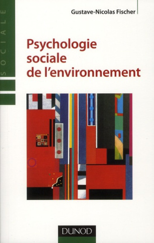 Psychologie sociale de l'environnement. 2e édition
