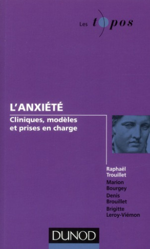 L'anxiété : clinique, modèles et prises en charge