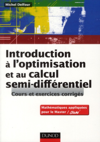 Introduction à l'optimisation et au calcul semi-différentiel